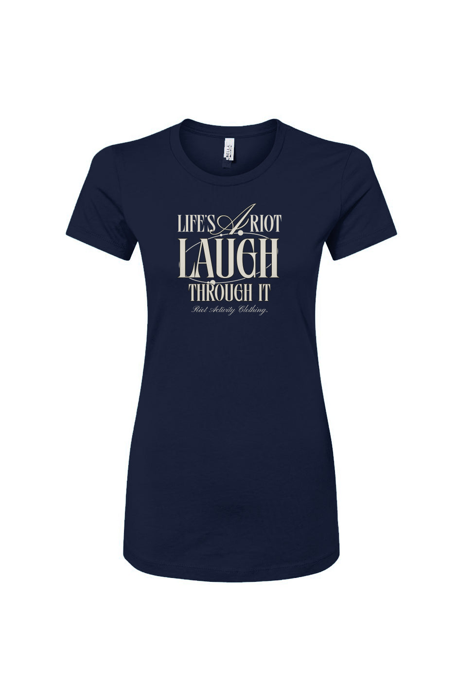 Life's A Riot Women's Slim Fit Tee