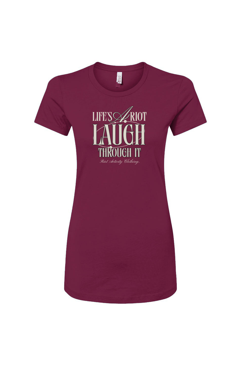Life's A Riot Women's Slim Fit Tee