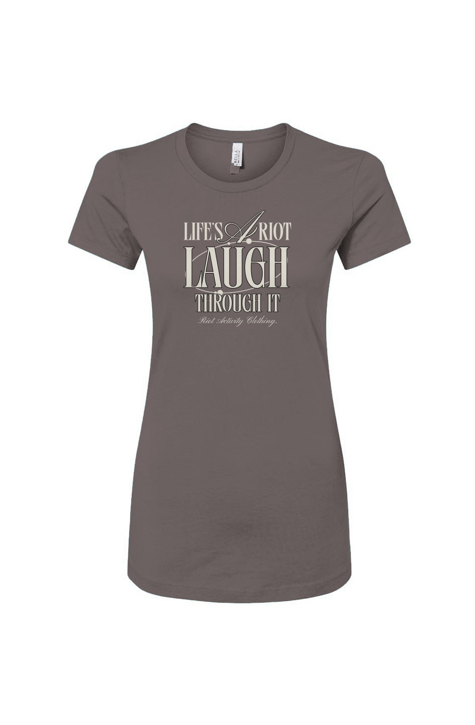 Life's A Riot Women's Slim Fit Tee