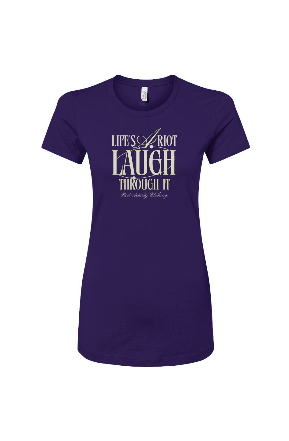 Life's A Riot Women's Slim Fit Tee